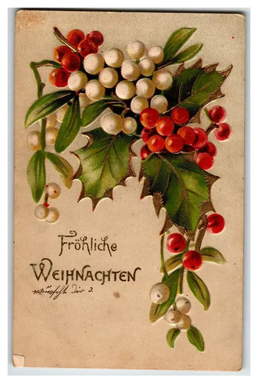 Vintage German Christmas Postcard Embossed Holly Mistletoe Berries 1910 Posted